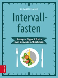 Intervallfasten - Elisabeth Lange - E-Book
