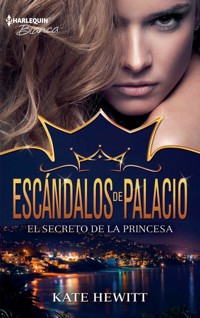 El secreto de la princesa - Kate Hewitt - E-Book