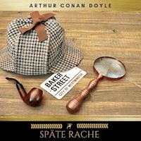 Späte Rache - Arthur Conan Doyle - Hörbuch