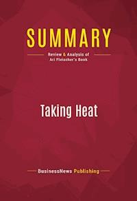 Summary: Taking Heat - BusinessNews Publishing - E-Book