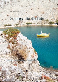 Zu mager für die Haie - Maria Schreiber - E-Book