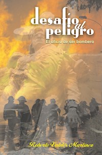Desafío al peligro - Roberto J. Valdés Martínez - E-Book