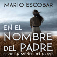 En el nombre del Padre - Mario Escobar - Hörbuch