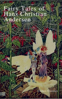 Fairy Tales of Hans Christian Andersen (Cronos Classics) - Hans Christian Andersen - E-Book
