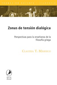 Zonas de tensión dialógica - Claudia Mársico - E-Book