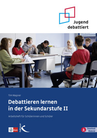 Debattieren lernen in der Sekundarstufe II - Tim Wagner - E-Book