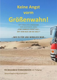 Keine Angst vorm Grössenwahn - Keineangstvormgrössenwahn - E-Book