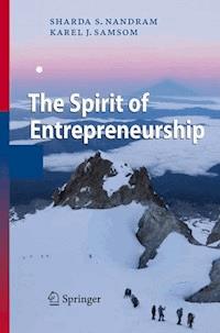 The Spirit of Entrepreneurship - Sharda S. Nandram - E-Book
