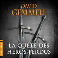 La Quête des héros perdus - David Gemmell - Hörbuch