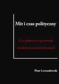 Mit i czas polityczny - Piotr Lewandowski - E-Book