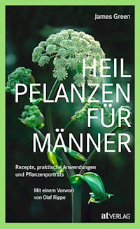 Heilpflanzen für Männer - eBook - James Green - E-Book