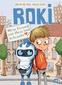 ROKI - Mein Freund mit Herz und Schraube - Andreas Hüging - E-Book