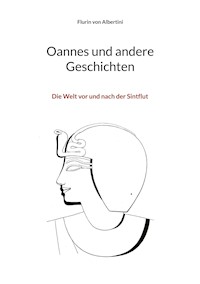 Oannes und andere Geschichten - Flurin von Albertini - E-Book