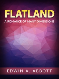 Flatland - Edwin A. Abbott - E-Book