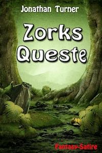 Zorks Queste - Jonathan Turner - E-Book