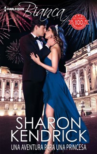 Una aventura para una princesa - Sharon Kendrick - E-Book