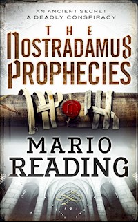 The Nostradamus Prophecies - Mario Reading - E-Book