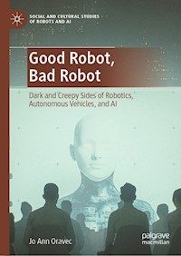 Good Robot, Bad Robot - Jo Ann Oravec - E-Book