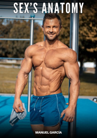 Sex’s Anatomy - Manuel Garcia - E-Book