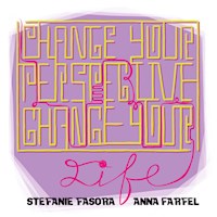 Change your perspective, change your life - Stefanie Fasora - E-Book