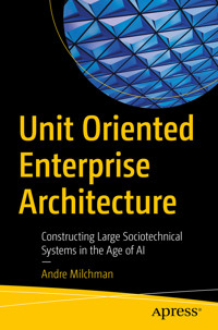 Unit Oriented Enterprise Architecture - Andre Milchman - E-Book
