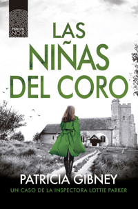 Las niñas del coro - Patricia Gibney - E-Book