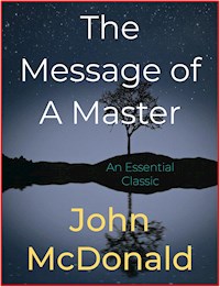The Message of A Master - John McDonald - E-Book