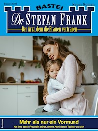 Dr. Stefan Frank 2701 - Stefan Frank - E-Book