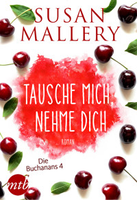 Tausche mich, nehme dich - Susan Mallery - E-Book