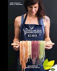 Gaumenkino - Angela Hirmann - E-Book