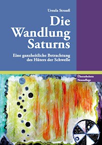 Die Wandlung Saturns - Ursula Strauss - E-Book