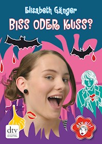Biss oder Kuss? - Elisabeth Gänger - E-Book