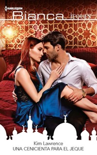 Una cenicienta para el jeque - Kim Lawrence - E-Book