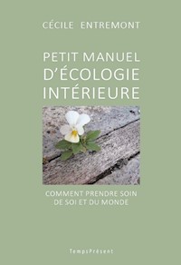 Petit manuel d'écologie intérieure - Cécile Entremont - E-Book
