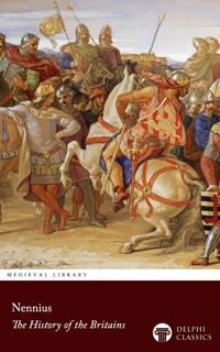 The History of the Britains by Nennius Illustrated - Nennius of Powys - E-Book