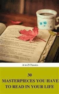 30 Masterpieces you have to read in your life Vol : 1 (A to Z Classics) - Dante Alighieri - E-Book