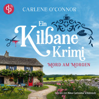 Mord am Morgen - Ein Kilbane Krimi, Band 1 (Ungekürzt) - Carlene O'Connor - Hörbuch
