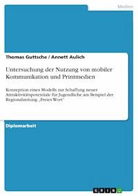 Untersuchung der Nutzung von  mobiler Kommunikation und Printmedien - Thomas Guttsche - E-Book