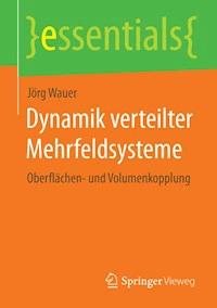 Dynamik verteilter Mehrfeldsysteme - Jörg Wauer - E-Book