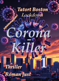 Corona-Killer - Roman Just - E-Book