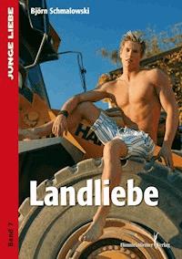 Landliebe - Björn Schmalowski - E-Book