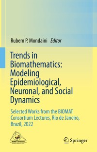 Trends in Biomathematics: Modeling Epidemiological, Neuronal, and Social Dynamics -  - E-Book