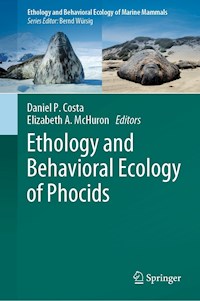 Ethology and Behavioral Ecology of Phocids -  - E-Book