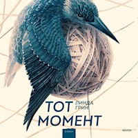 Тот момент - Линда Грин - Hörbuch