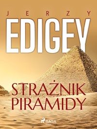 Strażnik piramidy - Jerzy Edigey - E-Book