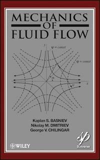 Mechanics of Fluid Flow - Kaplan S. Basniev - E-Book