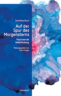 Auf der Spur des Morgensterns - Dorothea Buck - E-Book