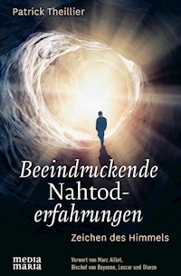Beeindruckende  Nahtoderfahrungen - Patrick Theillier - E-Book