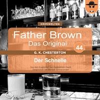 Der Schnelle - Gilbert Keith Chesterton - Hörbuch