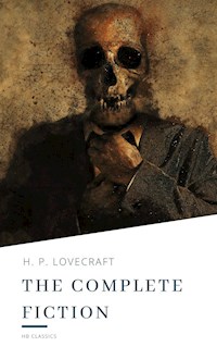 H.P. Lovecraft: The Complete Fiction - H. P. Lovecraft - E-Book